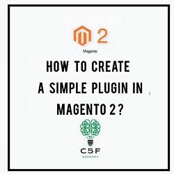 How to Create Plugins in Magento 2?