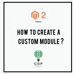 How to Create Simple Custom Module in Magento 2 ?
