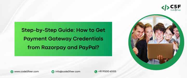 How to Get Payment Gateway Credentials from Razorpay and PayPal
