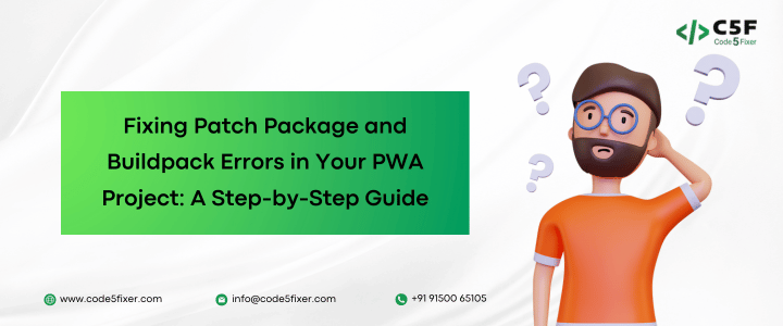 Fixing Patch Package and Buildpack Errors in Your PWA Project: A Step-by-Step Guide