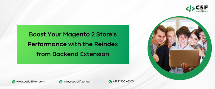 Boost Your Magento 2 Store’s Performance with the Reindex from Backend Extension: A Comprehensive Guide